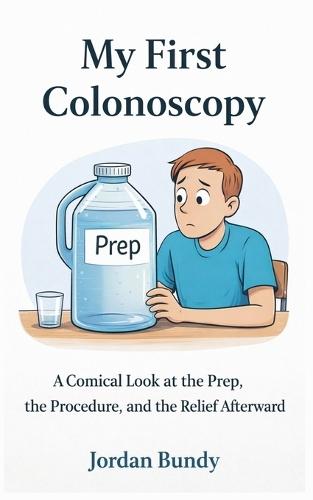 My First Colonoscopy