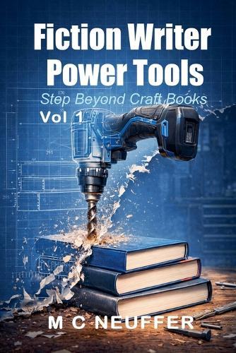 Fiction Writer Power Tools Vol 1