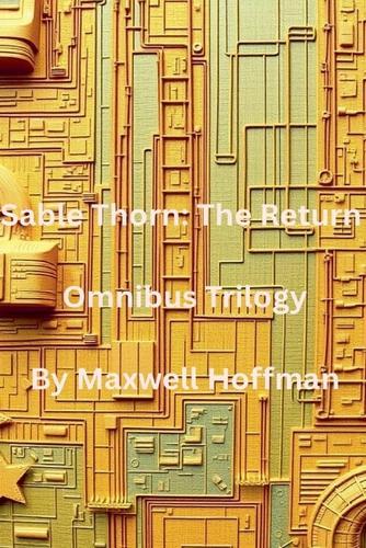 Sable Thorn: The Return Omnibus Trilogy