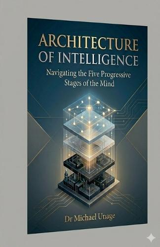 Architecture of Intelligence