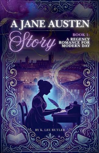 A Regency Romance for Modern Day