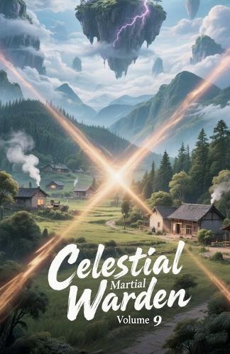 Celestial Martial Warden, Volume 9