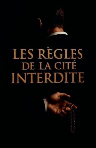Les Règles de la Cité Interdite