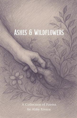 Ashes & Wildflowers