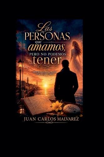 Las personas que amamos, pero no podemos tener