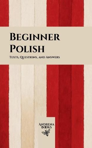 Beginner Polish: Texts, Questions, and Answers
