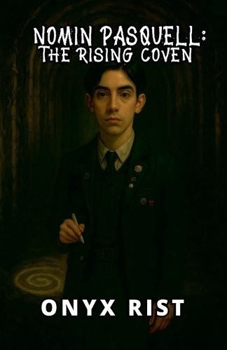 Nomin Pasquell: The Rising Coven