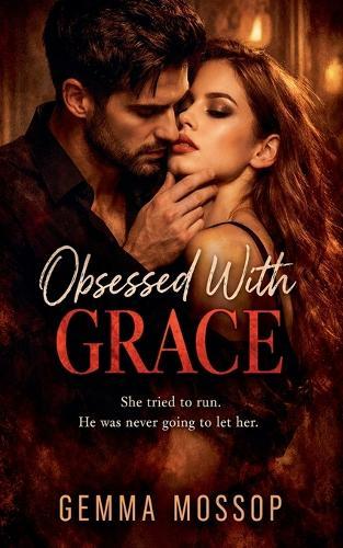 Obsessed with Grace