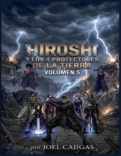 Hiroshi y los 4 Protectores de la Tierra