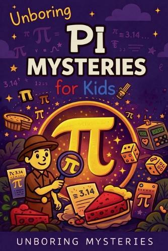 Unboring Pi Mysteries for Kids