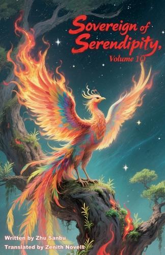 Sovereign of Serendipity, Volume 10