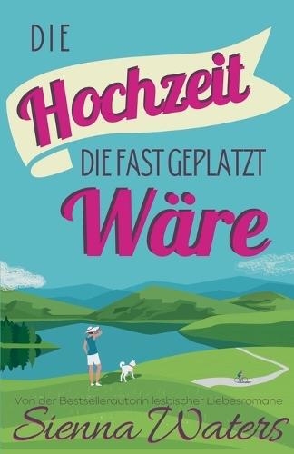 Die Hochzeit, die fast geplatzt wäre