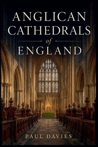Anglican Cathedrals of England