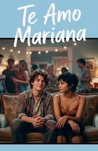 Te Amo Mariana
