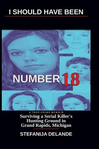 I Should Have Been Number 18