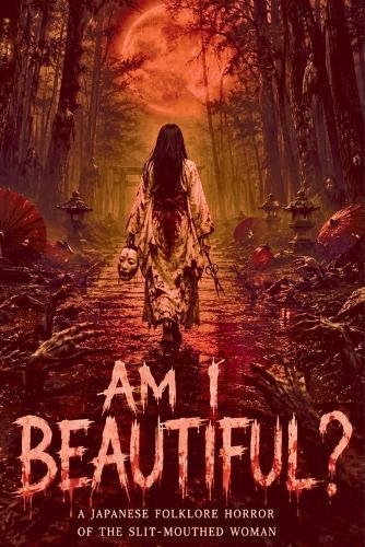 Am I Beautiful? A Japanese Folklore Horror of the Slit-Mouthed Woman