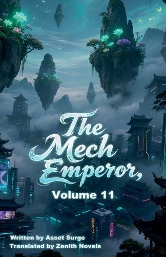 The Mech Emperor, Volume 11