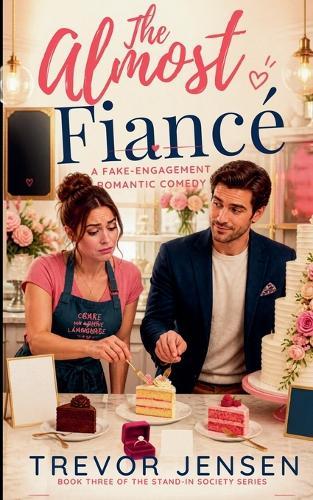 The Almost Fiance: A Workplace Romantic Comedy