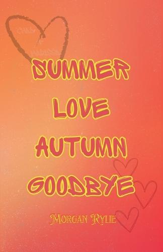 Summer Love Autumn Goodbye