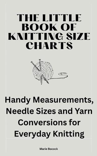 The Little Book of Knitting Size Charts