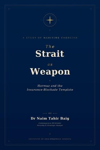 The Strait as Weapon