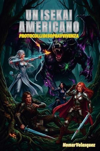 Un Isekai Americano: Protocolli di Sopravvivenza