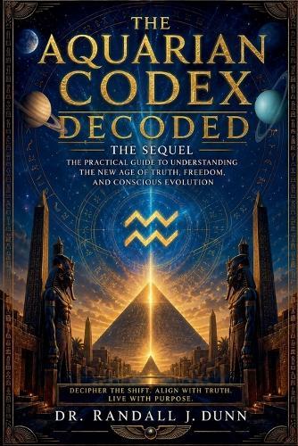 The Aquarian Codex: Decoded