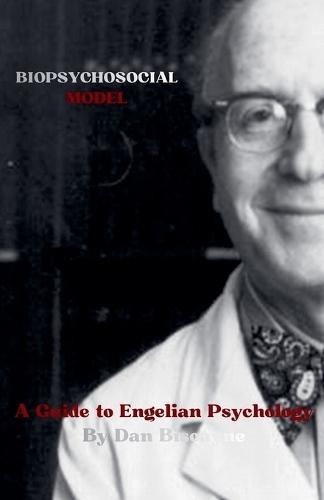 Biopsychosocial Model: A Guide to Engelian Psychology