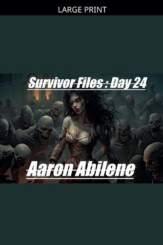 Survivor Files: Day 24