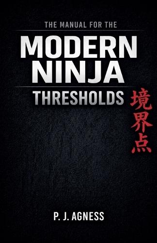 The Manual for the Modern Ninja: Thresholds