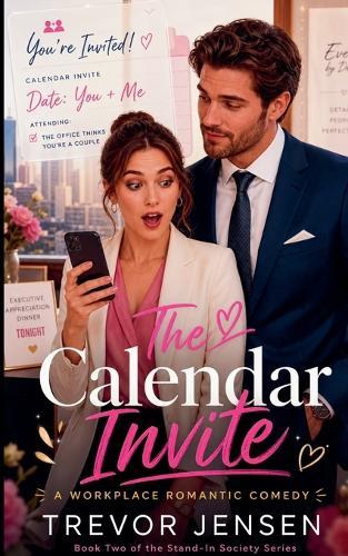 The Calendar Invite: A Workplace Romantic Comedy