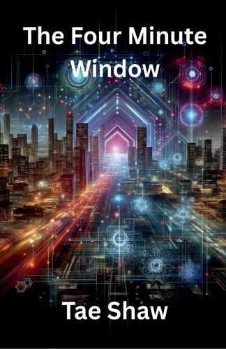 The Four Minute Window