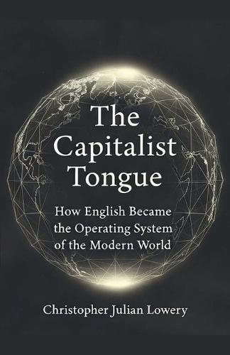 The Capitalist Tongue