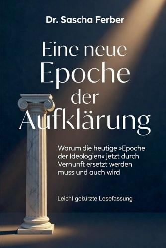 Eine neue Epoche der Aufklärung - Lesefassung