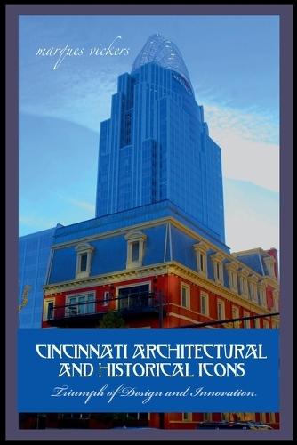 Cincinnati Architectural And Historical Icons
