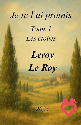 Je te l'ai promis - Tome 1: Les étoiles
