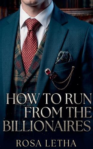 How to Run from The Billionaires
