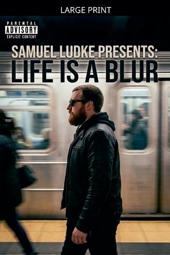Life Is A Blur