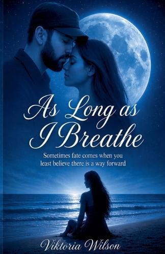 As Long As I Breathe