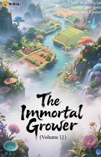 The Immortal Grower (Volume 11)