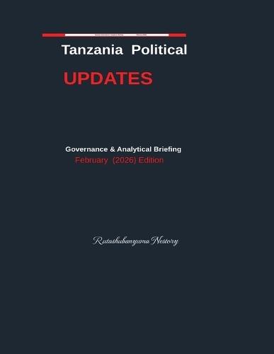 Tanzania Political Updates February (2026)