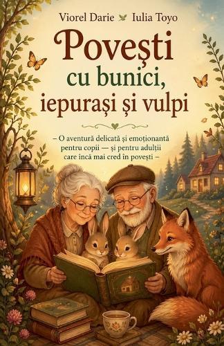 Povești cu bunici, iepurași și vulpi