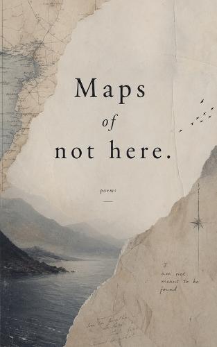 Maps of not here