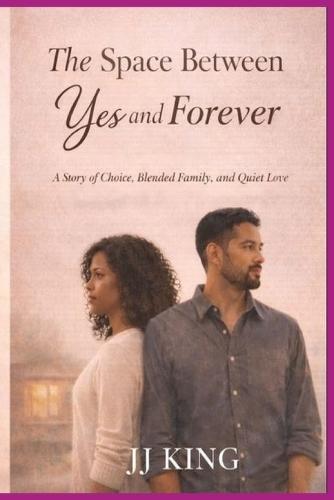The Space Between Yes and Forever