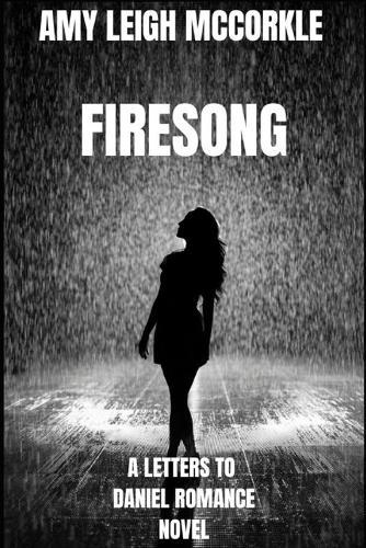 Firesong: A Letters to Daniel Romance Novel