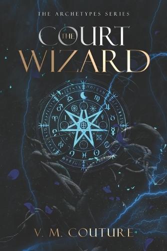 The Court Wizard: A Dark Romantasy