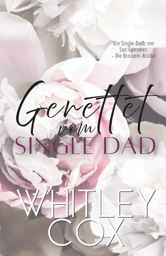 Gerettet vom Single Dad