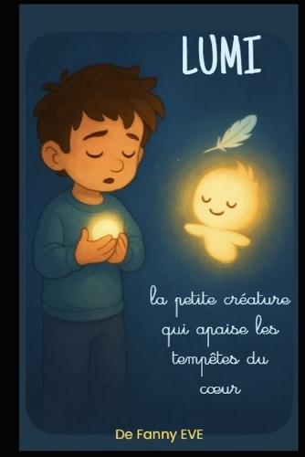 Lumi, la petite créature qui apaise les tempêtes du coeur.