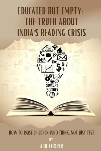 Educated But Empty: The Truth about India's Reading Crisis