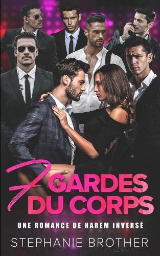 7 Gardes Du Corps: Une Romance Harem À L'envers Avec Des Gardes Du Corps